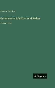 Gesammelte Schriften und Reden