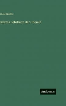 Kurzes Lehrbuch der Chemie