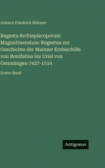 Regesta Archiepiscoporum Maguntinensium