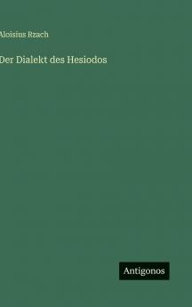 Der Dialekt des Hesiodos