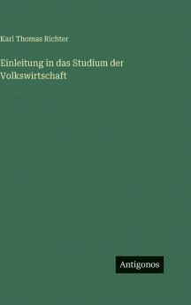 Einleitung in das Studium der Volkswirtschaft