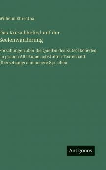 Das Kutschkelied auf der Seelenwanderung