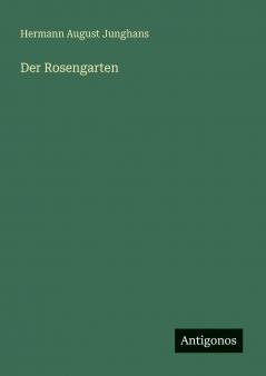 Der Rosengarten