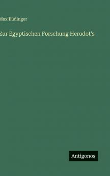 Zur Egyptischen Forschung Herodot's