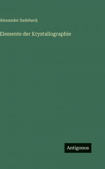 Elemente der Krystallographie