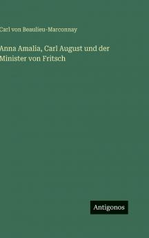 Anna Amalia Carl August und der Minister von Fritsch
