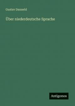 Über niederdeutsche Sprache