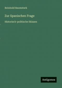 Zur Spanischen Frage