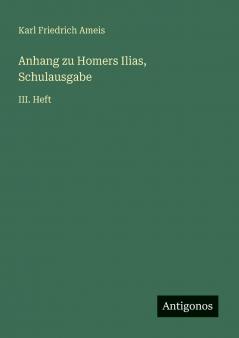 Anhang zu Homers Ilias Schulausgabe