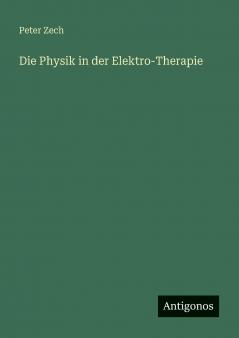 Die Physik in der Elektro-Therapie