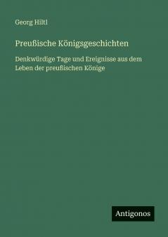 Preußische Königsgeschichten