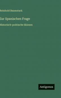 Zur Spanischen Frage