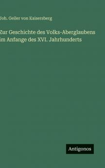 Zur Geschichte des Volks-Aberglaubens im Anfange des XVI. Jahrhunderts