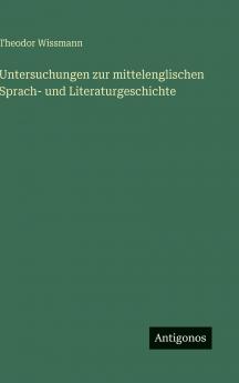Untersuchungen zur mittelenglischen Sprach- und Literaturgeschichte