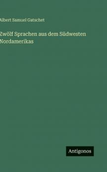Zwölf Sprachen aus dem Südwesten Nordamerikas