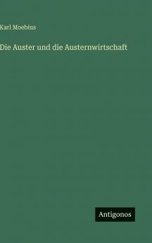 Die Auster und die Austernwirtschaft