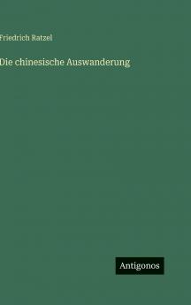 Die chinesische Auswanderung