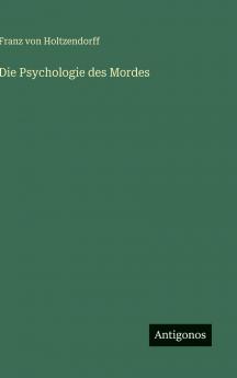 Die Psychologie des Mordes