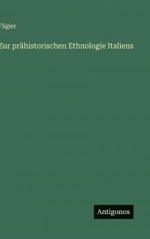 Zur prähistorischen Ethnologie Italiens