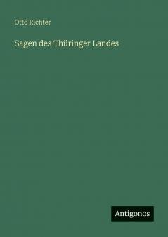 Sagen des Thüringer Landes