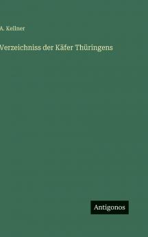Verzeichniss der Käfer Thüringens