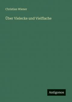 Über Vielecke und Vielflache