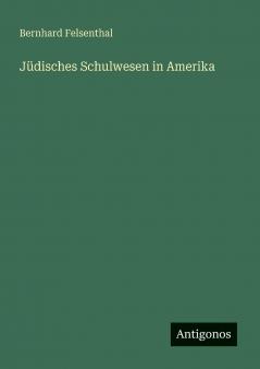 Jüdisches Schulwesen in Amerika