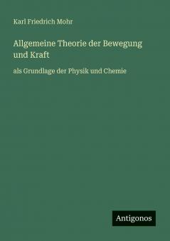 Allgemeine Theorie der Bewegung und Kraft