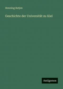 Geschichte der Universität zu Kiel