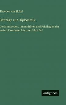 Beiträge zur Diplomatik
