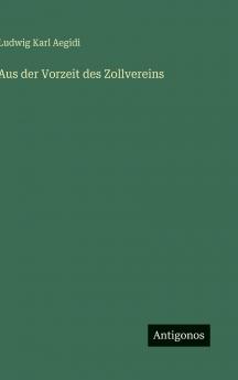 Aus der Vorzeit des Zollvereins
