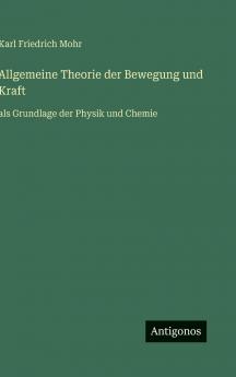 Allgemeine Theorie der Bewegung und Kraft