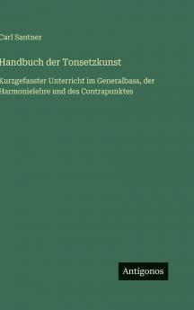 Handbuch der Tonsetzkunst