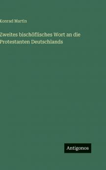 Zweites bischöflisches Wort an die Protestanten Deutschlands