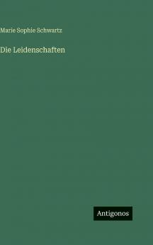 Die Leidenschaften