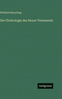 Die Christologie des Neuen Testaments