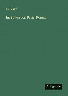Im Bauch von Paris Roman