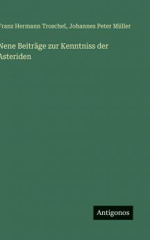 Nene Beiträge zur Kenntniss der Asteriden