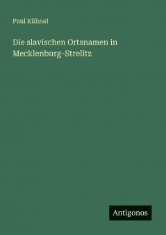 Die slavischen Ortsnamen in Mecklenburg-Strelitz