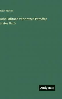 John Miltons Verlorenes Paradies Erstes Buch