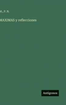 MAXIMAS y reflecciones