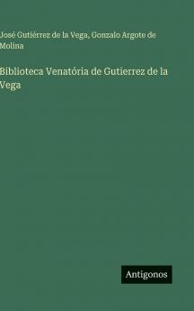 Biblioteca Venatória de Gutierrez de la Vega