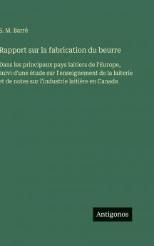 Rapport sur la fabrication du beurre