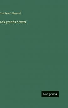 Les grands cœurs