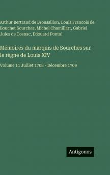 Mémoires du marquis de Sourches sur le règne de Louis XIV