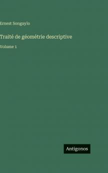 Traité de géométrie descriptive