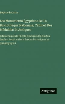 Les Monuments Égyptiens De La Bibliothèque Nationale Cabinet Des Médailles Et Antiques