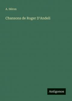 Chansons de Roger D'Andeli