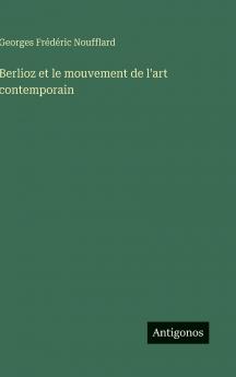 Berlioz et le mouvement de l'art contemporain