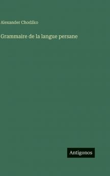 Grammaire de la langue persane
